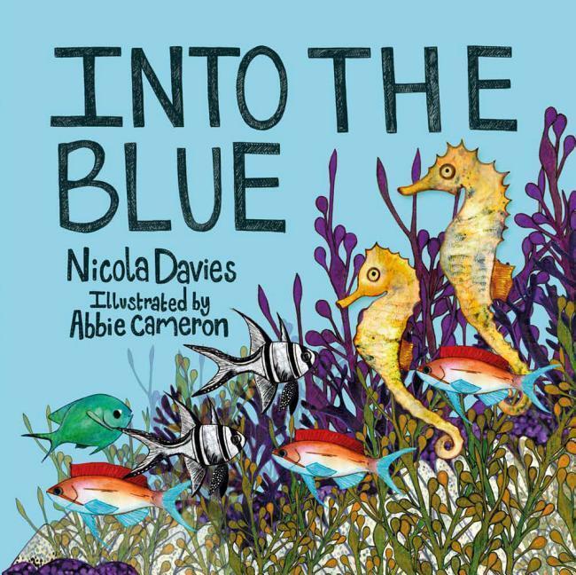 Cover: 9781910862452 | Into the Blue | Nicola Davies | Buch | Animal Surprises | Gebunden