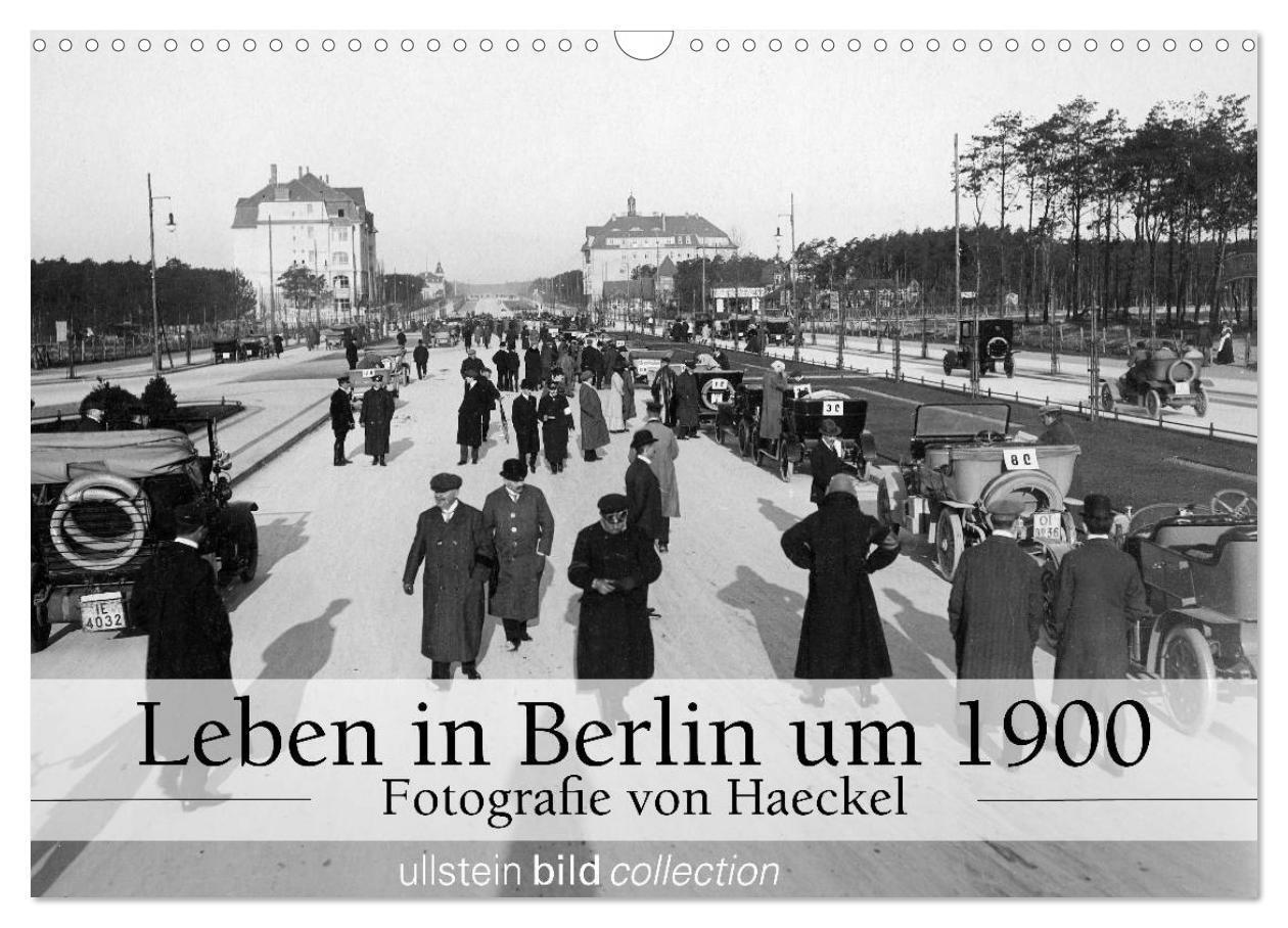 Cover: 9783383433863 | Leben in Berlin um 1900 ¿ Fotografie von Haeckel (Wandkalender 2024...