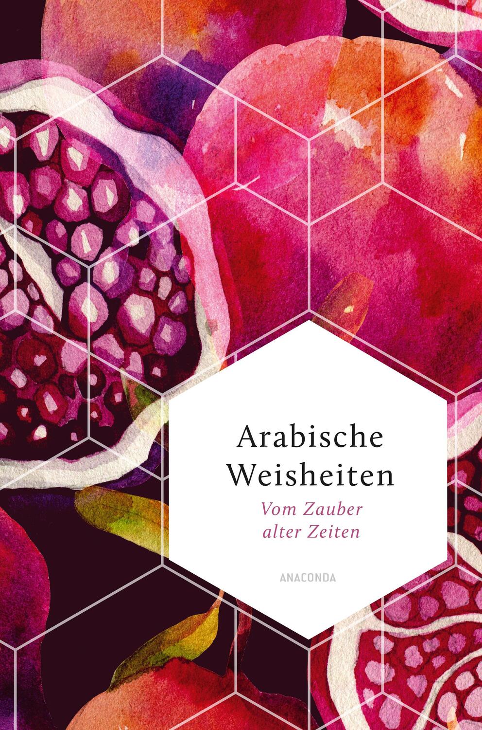 Cover: 9783730613566 | Arabische Weisheiten. Vom Zauber alter Zeiten | Anneliese Rübesamen