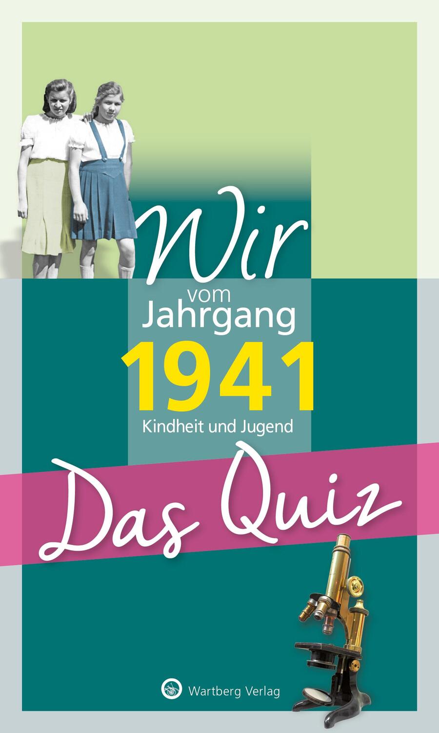 Cover: 9783831326983 | Wir vom Jahrgang 1941 - Das Quiz | Kindheit und Jugend | Blecher