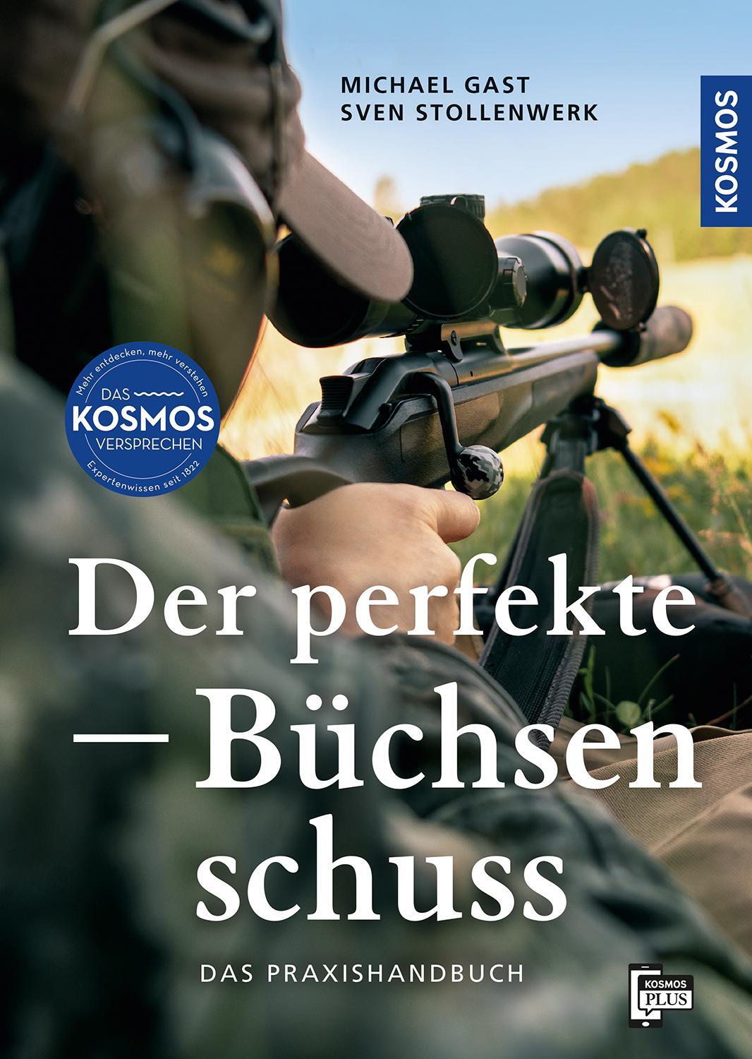 Cover: 9783440180433 | Der perfekte Büchsenschuss | Michael Gast (u. a.) | Buch | 152 S.