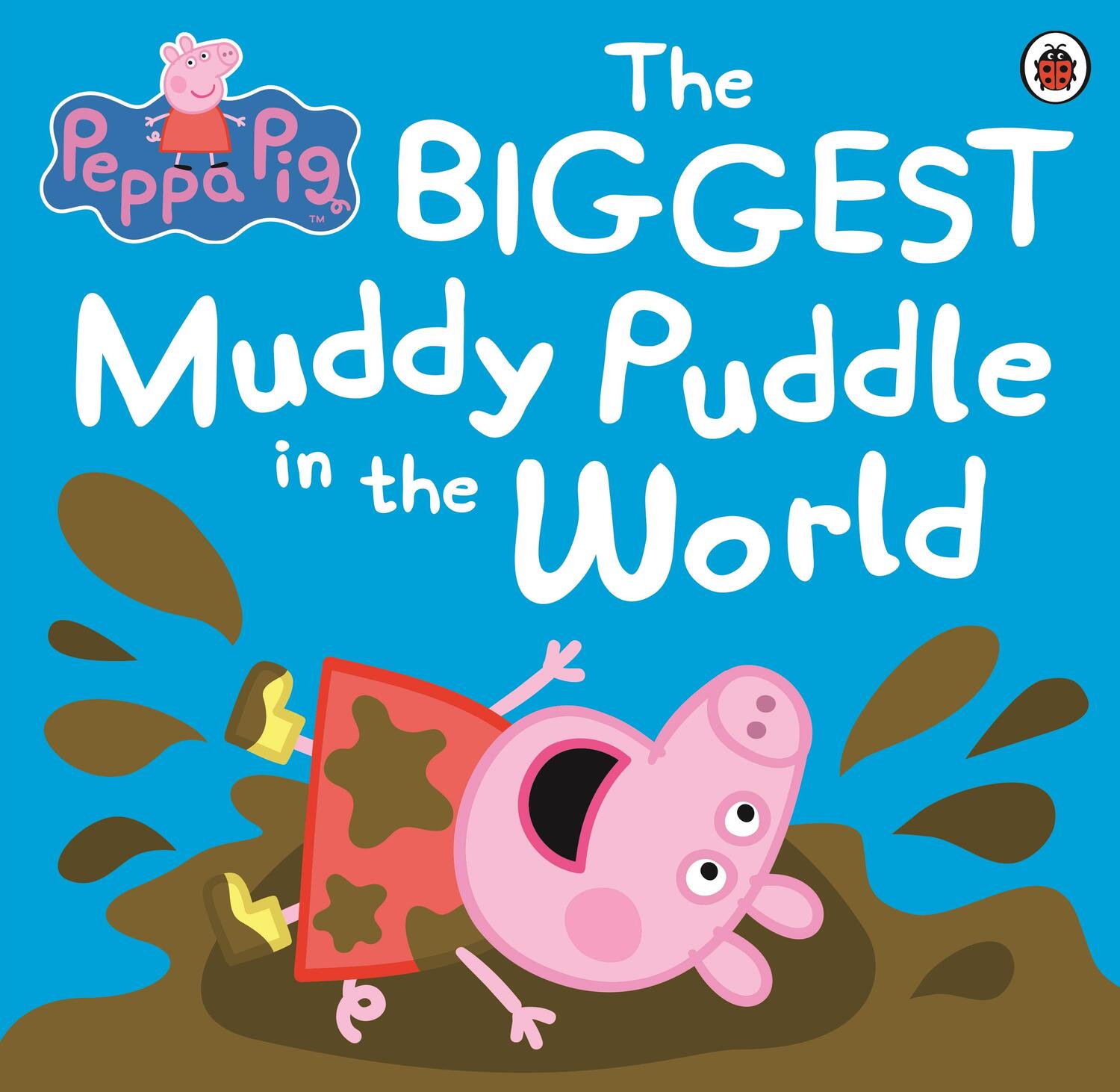 Cover: 9781409313212 | Peppa Pig: The BIGGEST Muddy Puddle in the World Picture Book | Pig