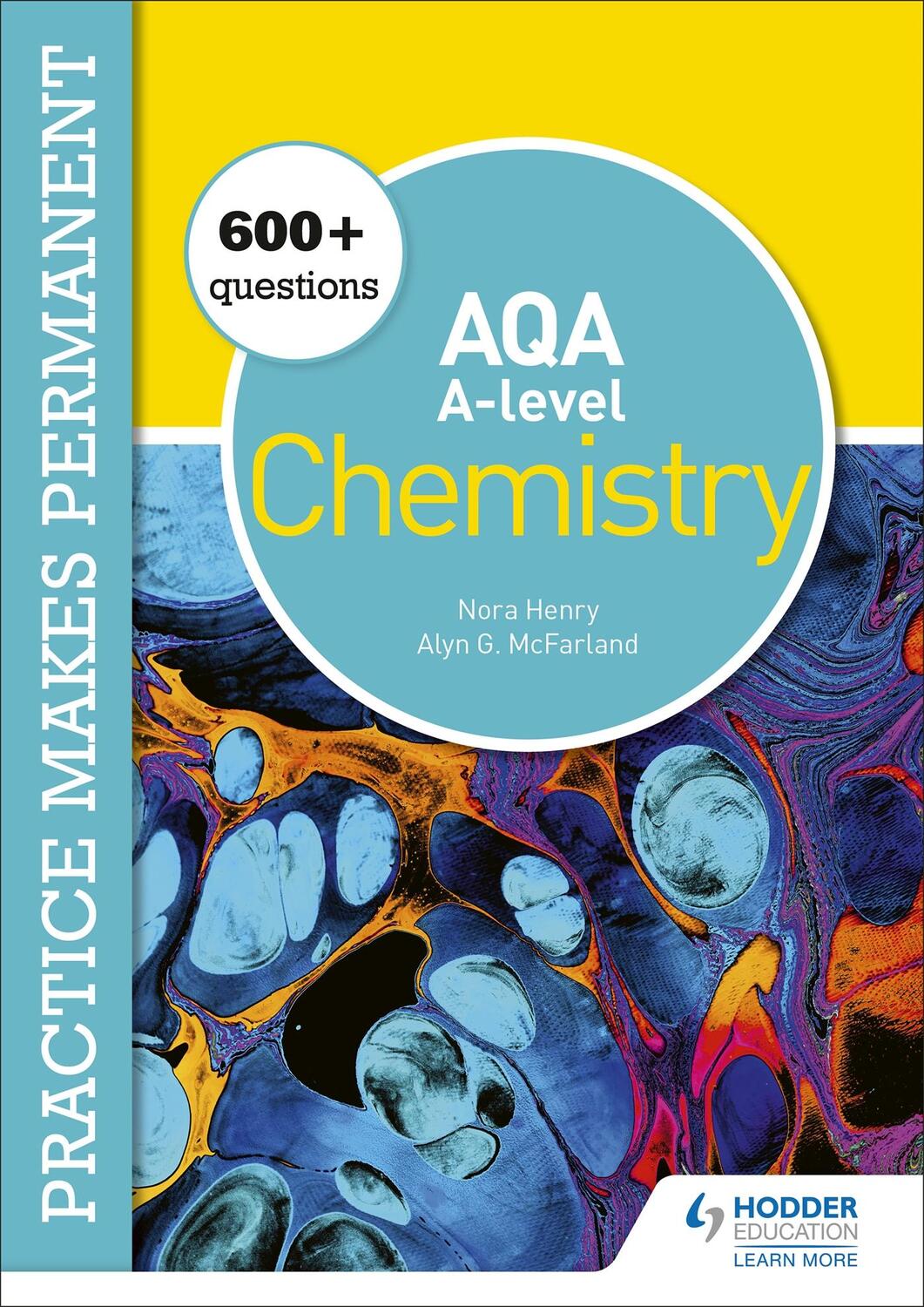 Cover: 9781510476400 | Practice makes permanent: 600+ questions for AQA A-level Chemistry