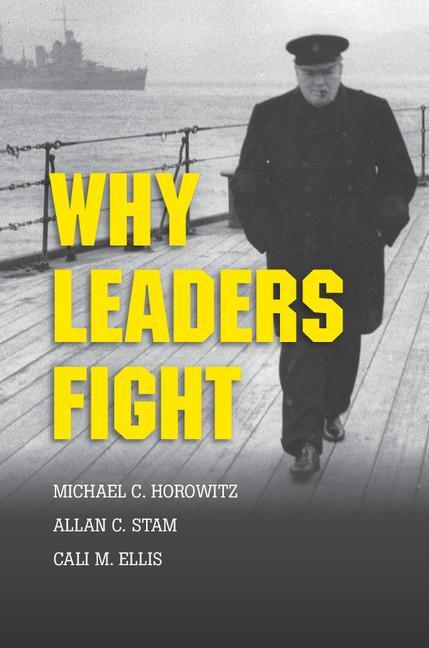 Cover: 9781107655676 | Why Leaders Fight | Michael C. Horowitz (u. a.) | Taschenbuch | 2016