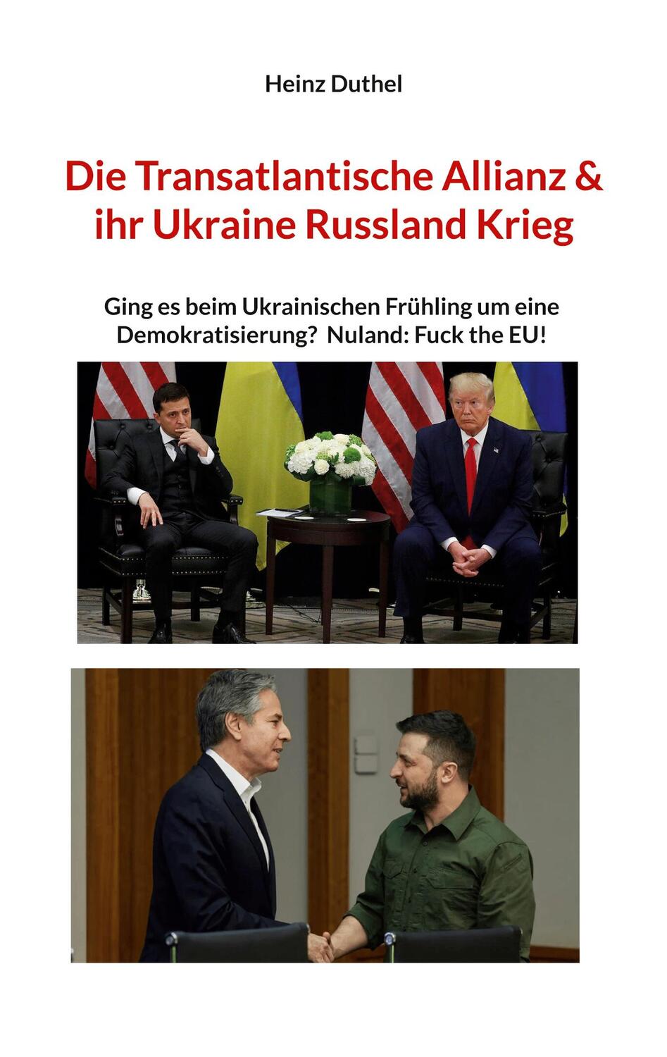 Cover: 9783756224463 | Die Transatlantische Allianz & ihr Ukraine Russland Krieg | Duthel