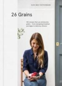 Cover: 9781910931035 | 26 Grains | Alex Hely-Hutchinson | Buch | Englisch | 2016