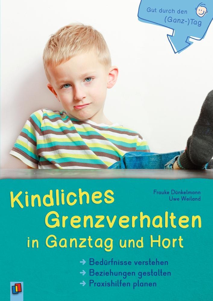 Cover: 9783834644084 | Gut durch den (Ganz-)Tag Kindliches Grenzverhalten in Ganztag und Hort