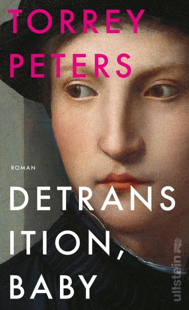 Cover: 9783550202049 | Detransition, Baby | Torrey Peters | Buch | 464 S. | Deutsch | 2022