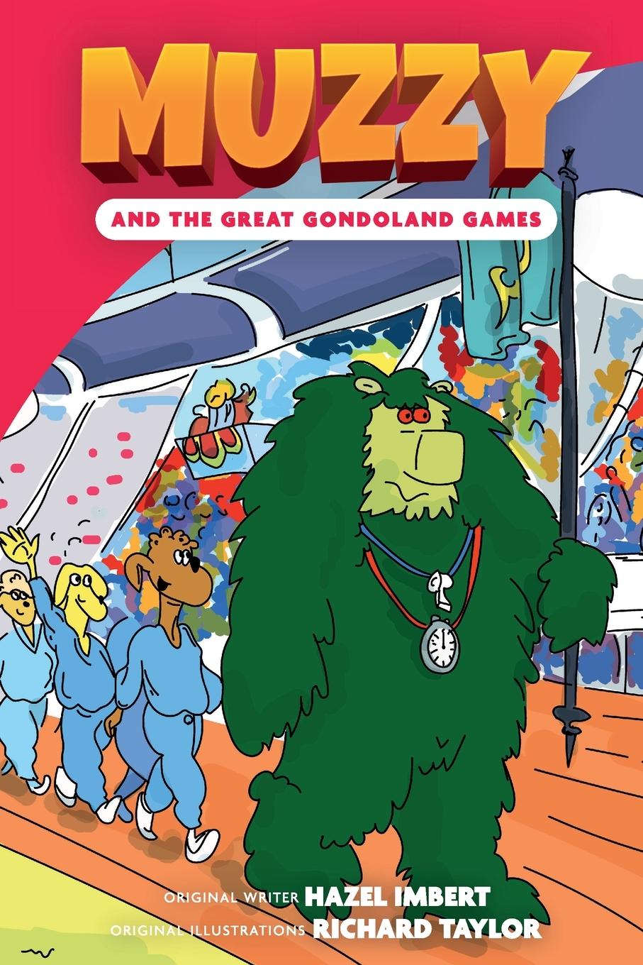 Cover: 9781682716083 | Muzzy and the Great Gondoland Games | Hazel Imbert | Taschenbuch