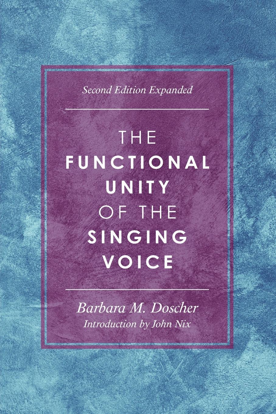 Cover: 9781538178874 | The Functional Unity of the Singing Voice | Barbara M. Doscher | Buch