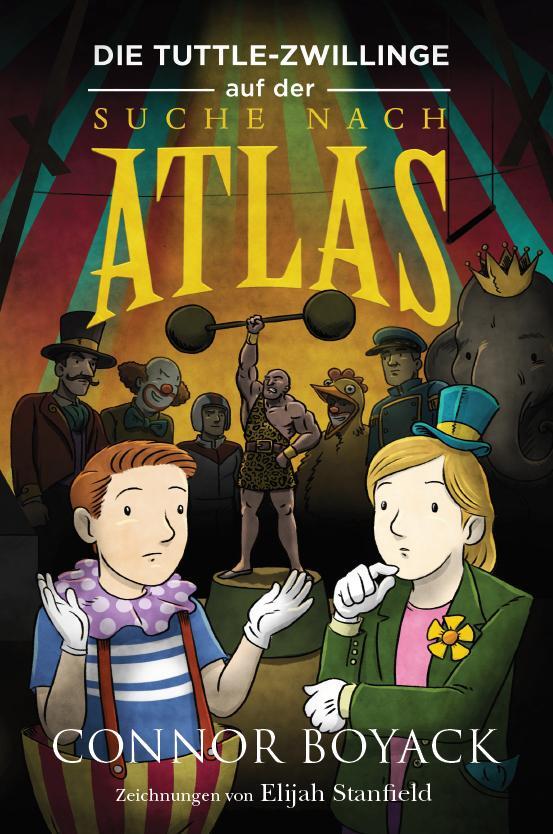 Cover: 9781943521364 | Die Tuttle-Zwillinge auf der Suche nach Atlas | Connor Boyack | Buch