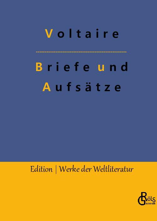 Cover: 9783988286666 | Briefe und Aufsätze | Voltaire | Buch | HC gerader Rücken kaschiert