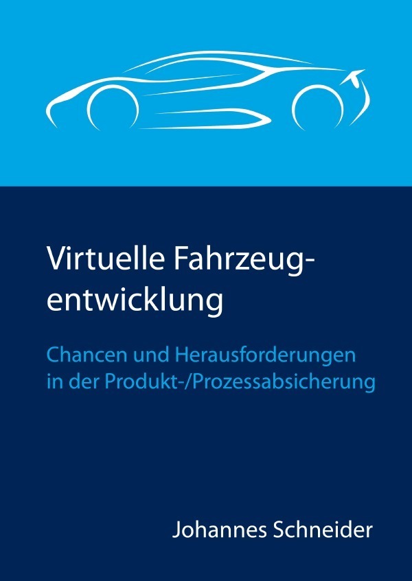 Cover: 9783741830488 | Virtuelle Fahrzeugentwicklung | Johannes Schneider | Taschenbuch