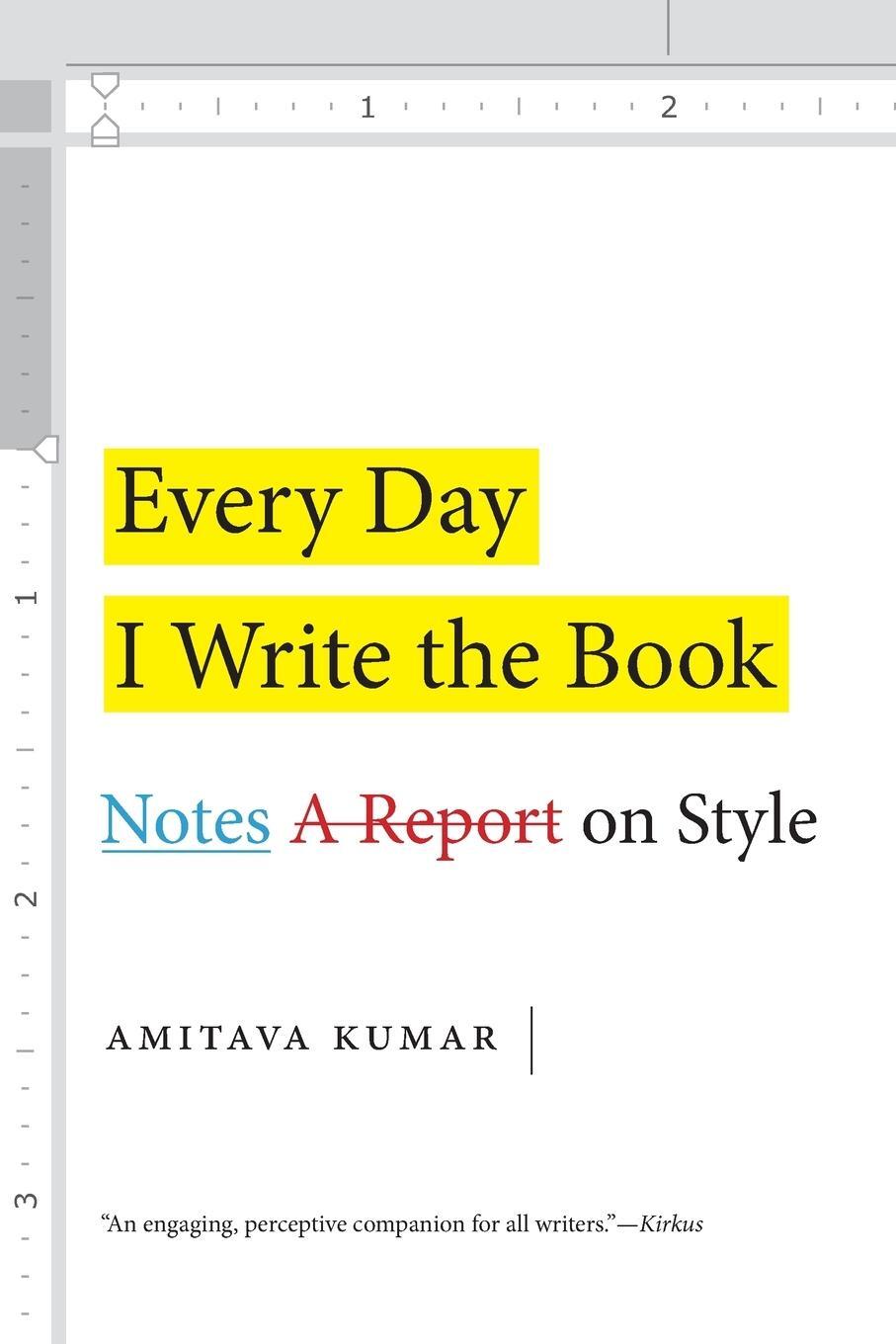 Cover: 9781478006275 | Every Day I Write the Book | Notes on Style | Amitava Kumar | Buch