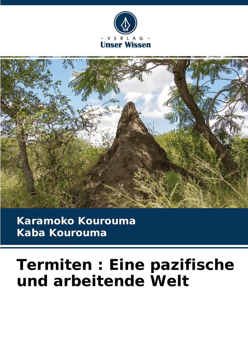 Cover: 9786204119748 | Termiten : Eine pazifische und arbeitende Welt | Kourouma (u. a.)