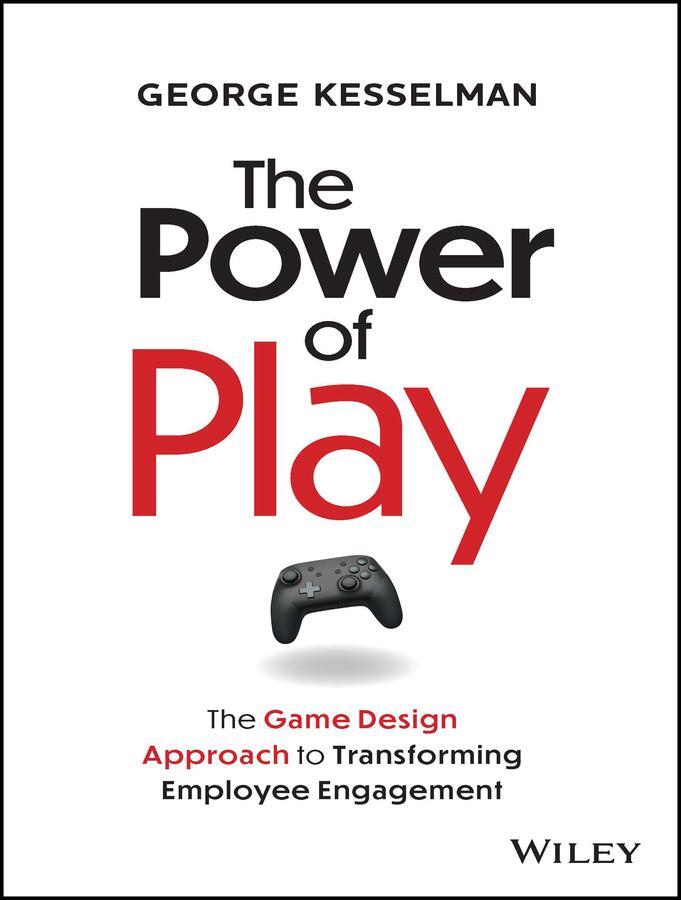 Cover: 9781394228010 | The Power of Play | George Kesselman | Buch | 256 S. | Englisch | 2023