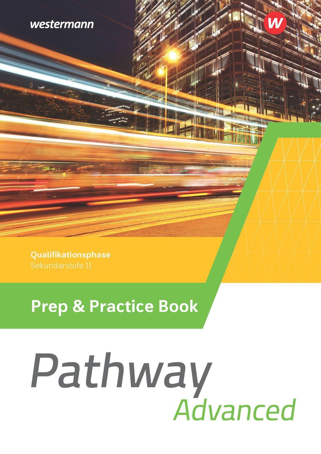 Cover: 9783141215137 | Pathway Advanced. Prep & Practice Book Qualifikationsphase....