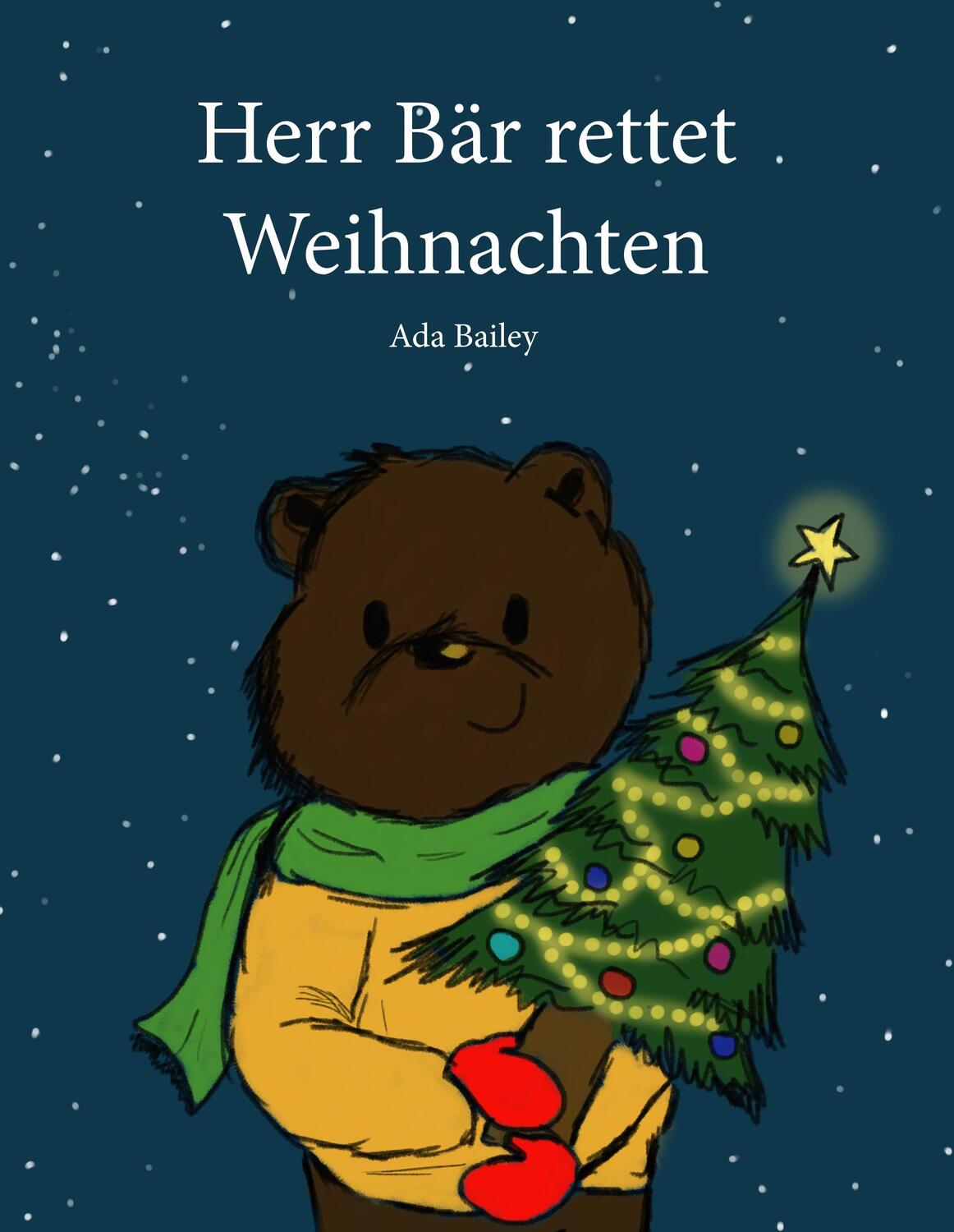 Cover: 9783750429482 | Herr Bär rettet Weihnachten | Ada Bailey | Buch | 48 S. | Deutsch