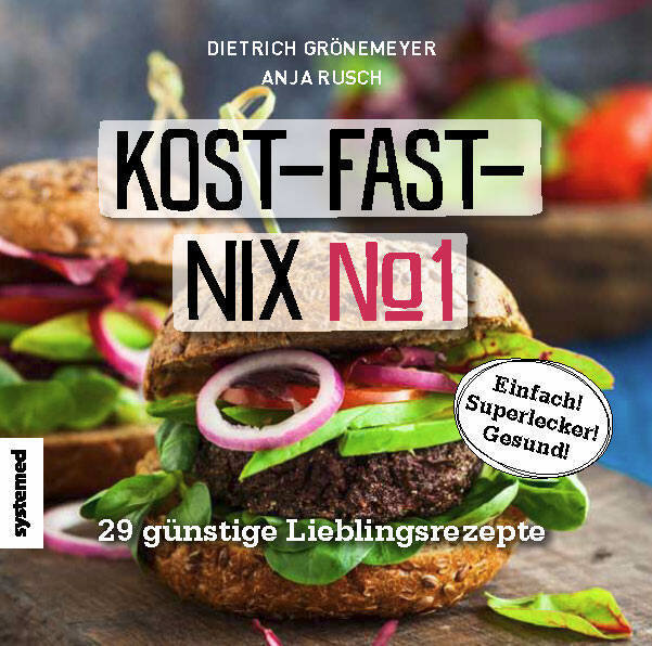 Cover: 9783958140318 | Kost-fast-nix-Kochbuch. Nr.1 | Dietrich Grönemeyer (u. a.) | Buch