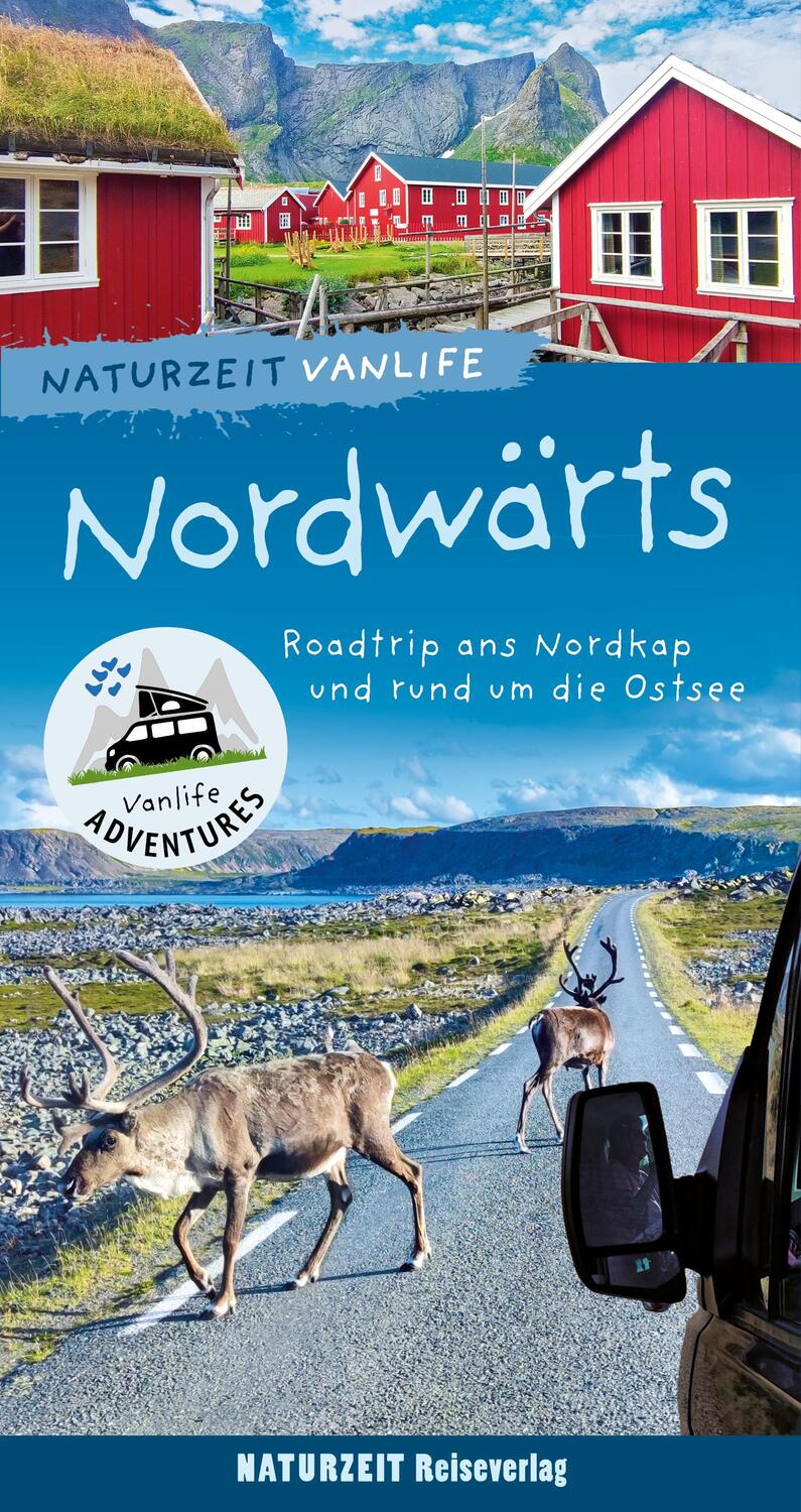 Cover: 9783944378503 | Naturzeit Vanlife: Nordwärts | Stefanie Holtkamp (u. a.) | Taschenbuch