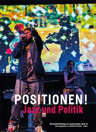 Cover: 9783955930165 | POSITIONEN! | Jazz und Politik | Wolfram Knauer | Taschenbuch | 2020
