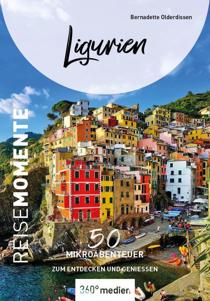 Cover: 9783968552026 | Ligurien - ReiseMomente | 50 Mikroabenteuer zum Entdecken und Genießen