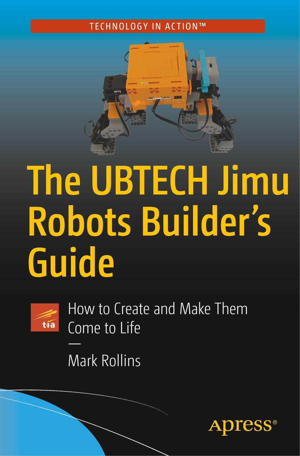 Cover: 9781484229248 | The UBTECH Jimu Robots Builder¿s Guide | Mark Rollins | Taschenbuch