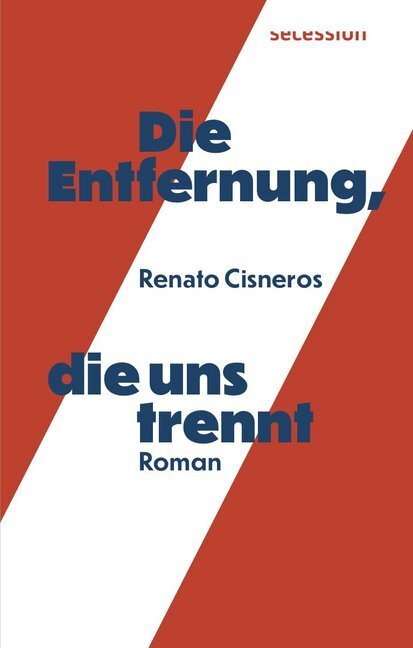 Cover: 9783906910550 | Die Entfernung, die uns trennt | Roman | Renato Cisneros | Buch | 2019