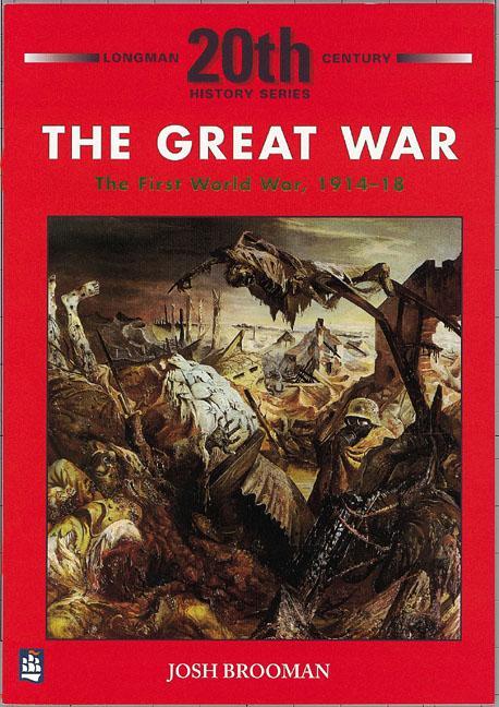 Cover: 9780582223691 | The Great War: The First World War 1914-18 | Josh Brooman | Buch