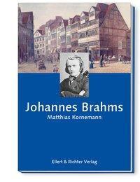 Cover: 9783831905867 | Johannes Brahms | Matthias Kornemann | Taschenbuch | 184 S. | Deutsch