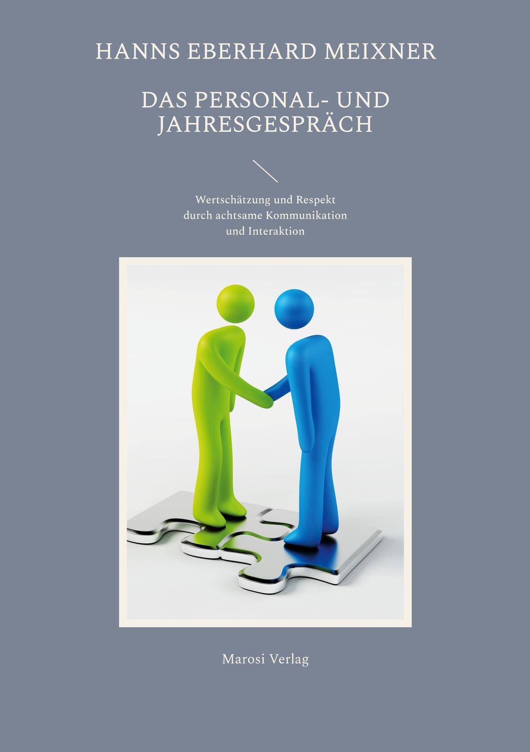Cover: 9783945636244 | Das Personal- und Jahresgespräch | Hanns Eberhard Meixner | Buch