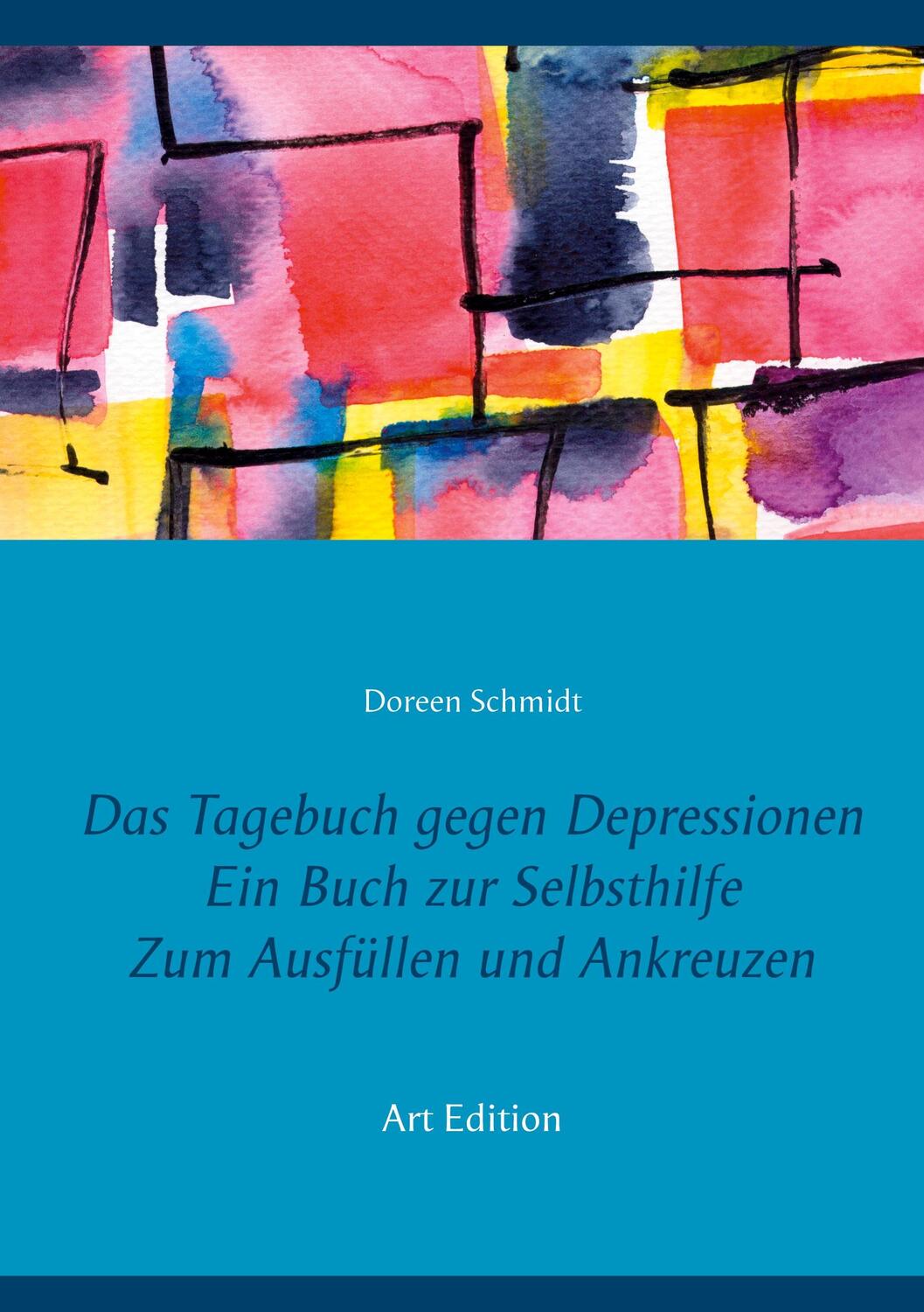 Cover: 9783753495040 | Das Tagebuch gegen Depressionen. Ein Buch zur Selbsthilfe. Zum...