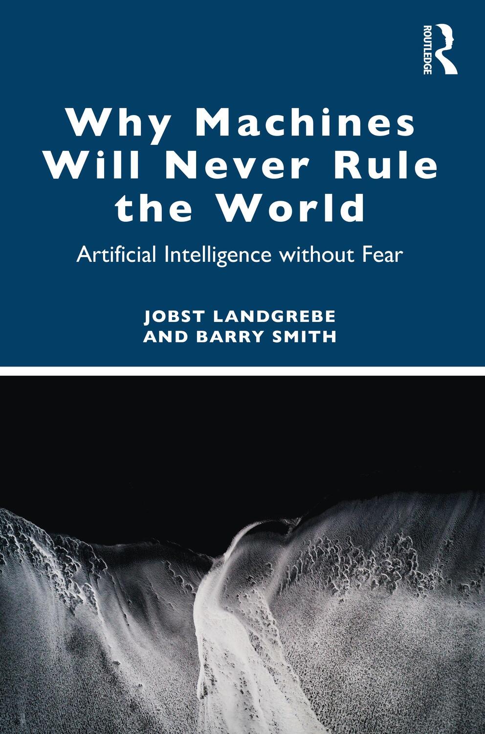 Cover: 9781032309934 | Why Machines Will Never Rule the World | Jobst Landgrebe | Taschenbuch