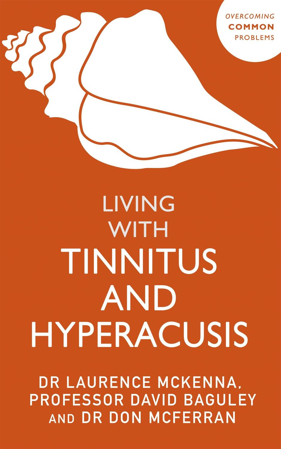 Cover: 9781529375350 | Living with Tinnitus and Hyperacusis | New Edition | McKenna (u. a.)