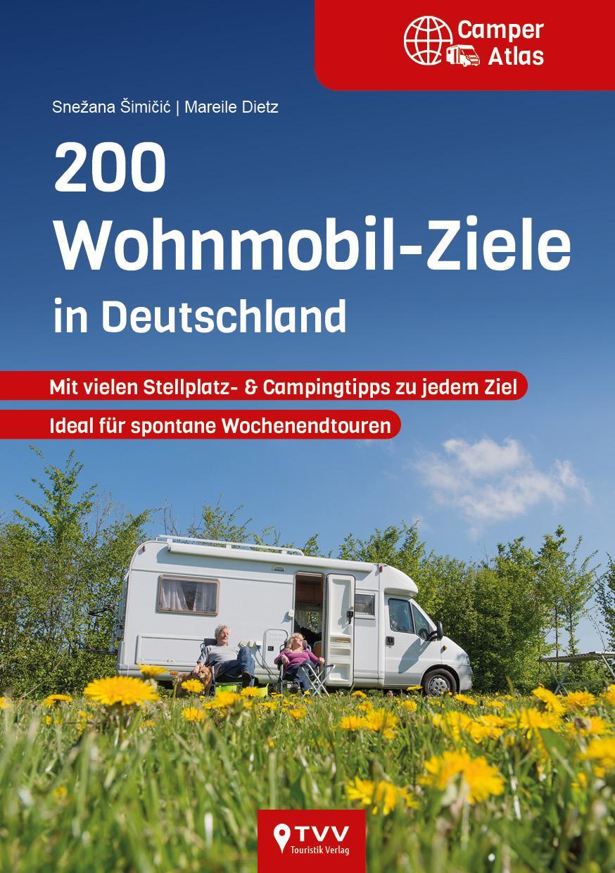 Cover: 9783965990043 | 200 Wohnmobil Ziele in Deutschland | Mareile Dietz | Taschenbuch