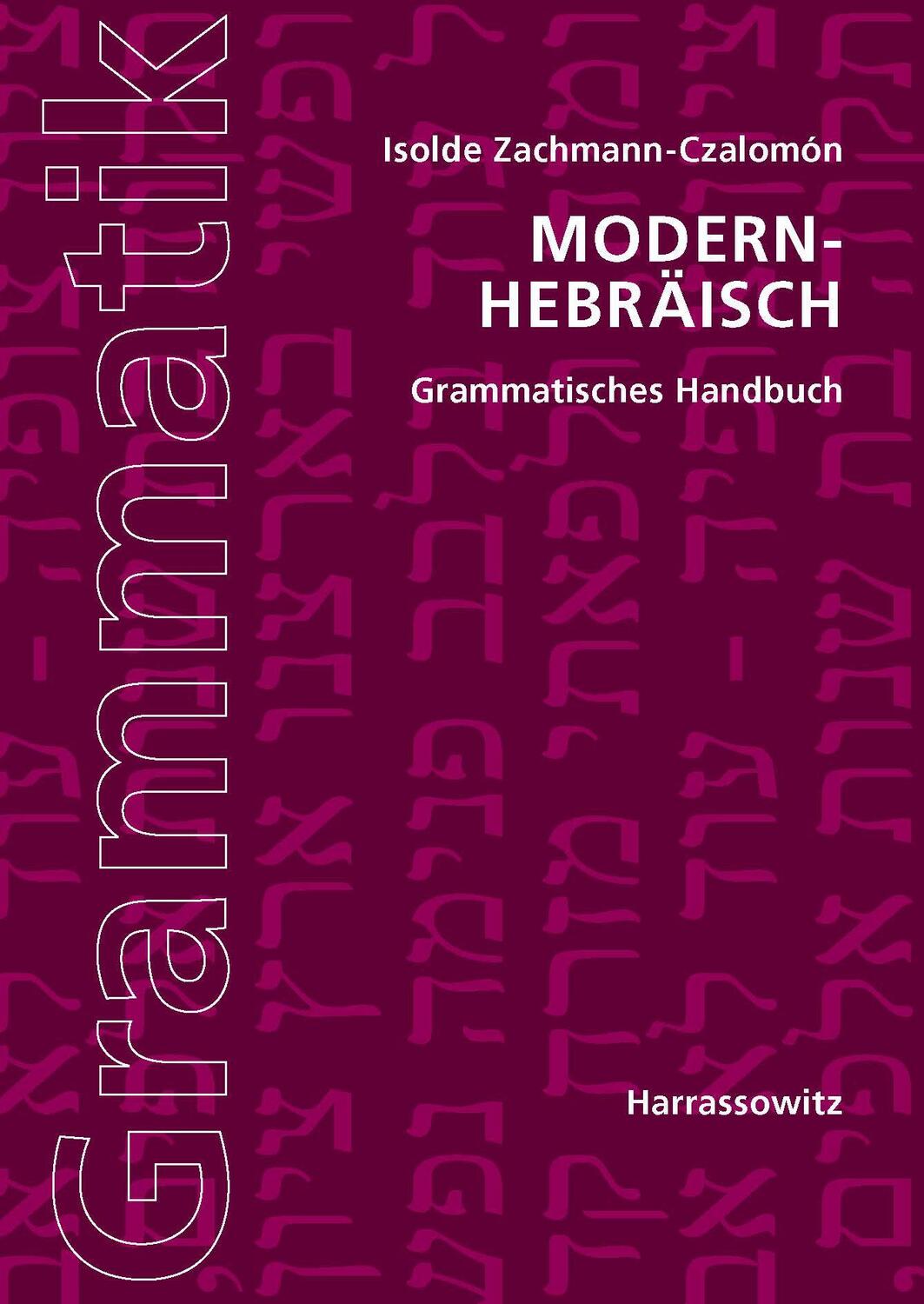 Cover: 9783447067805 | Modern-Hebräisch. Grammatisches Handbuch | Isolde Zachmann-Czalomón