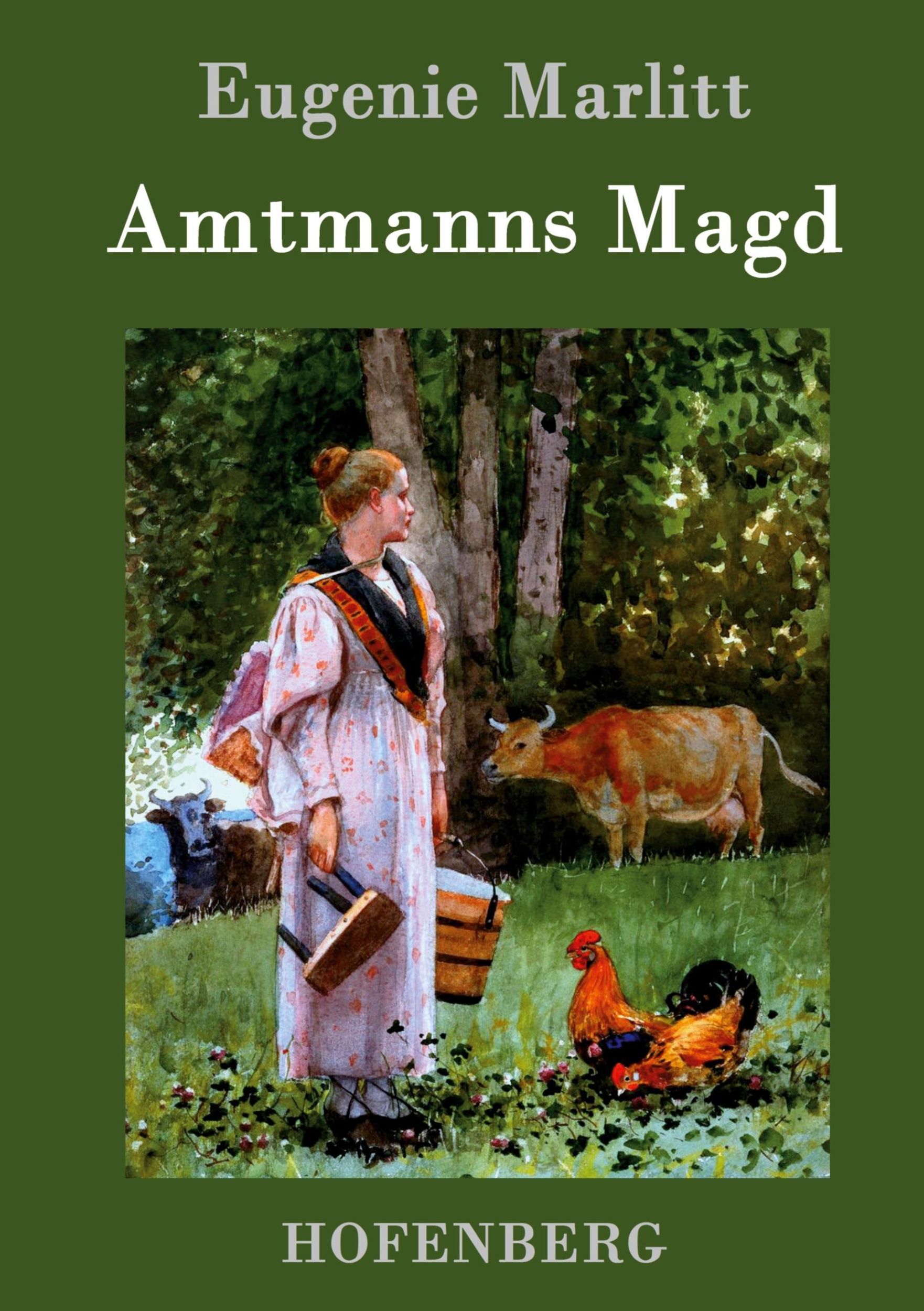 Cover: 9783843031875 | Amtmanns Magd | Eugenie Marlitt | Buch | HC runder Rücken kaschiert