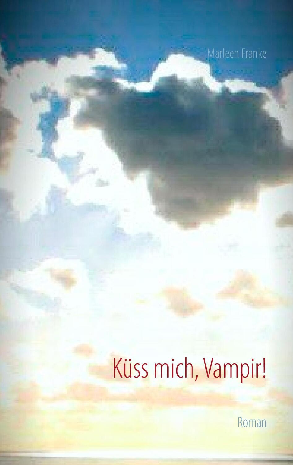 Cover: 9783735717726 | Küss mich, Vampir! | Roman | Marleen Franke | Taschenbuch | Paperback
