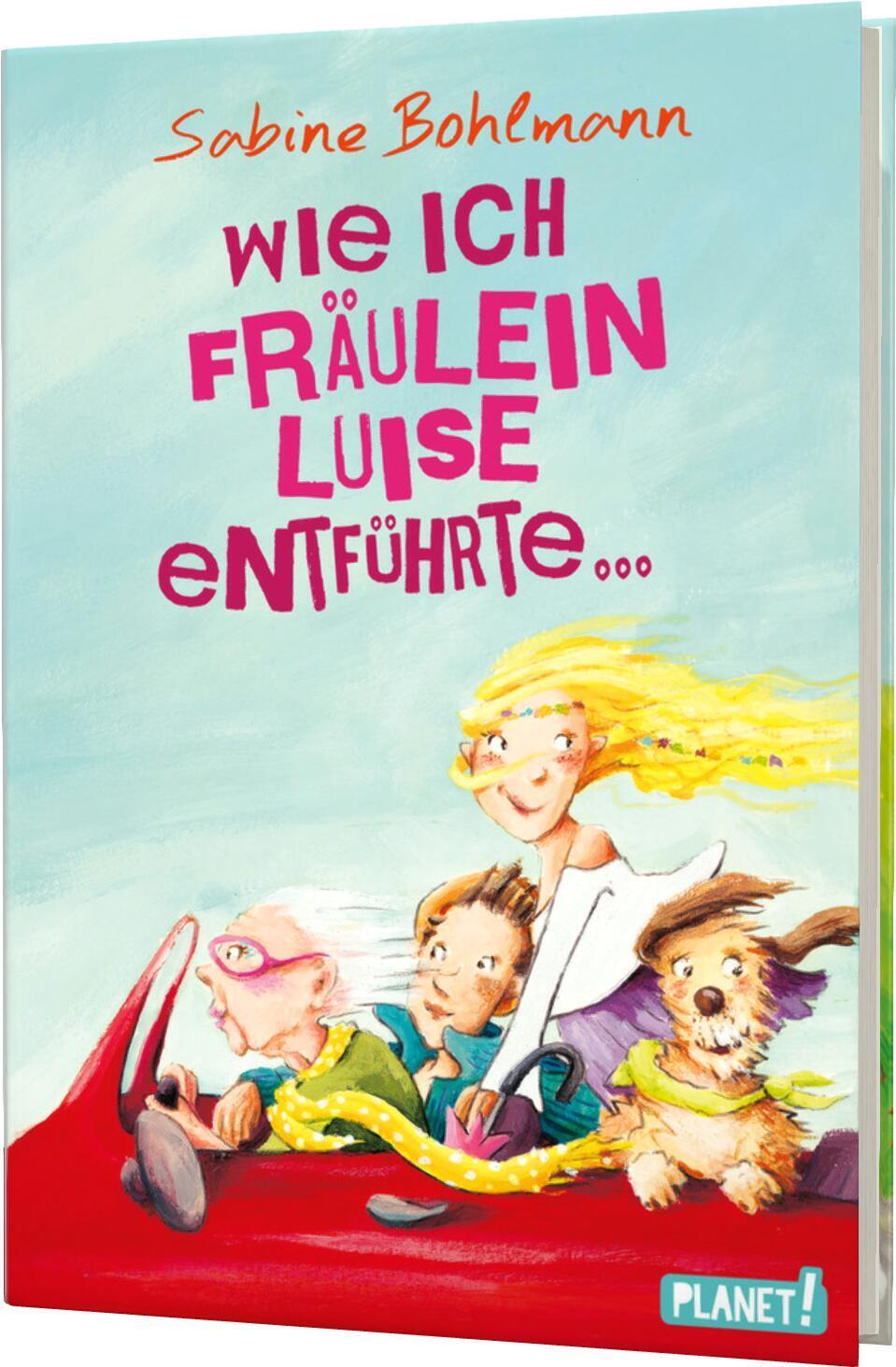 Cover: 9783522505260 | Wie ich Fräulein Luise entführte und mit ihr eine geheime Reise...