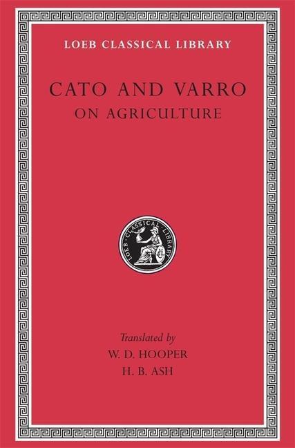 Cover: 9780674993136 | On Agriculture | Cato (u. a.) | Buch | Loeb Classical Library