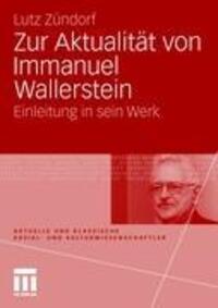 Cover: 9783531164274 | Zur Aktualität von Immanuel Wallerstein | Einleitung in sein Werk