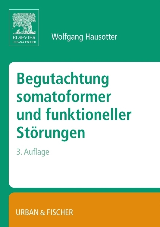 Cover: 9783437316067 | Begutachtung somatoformer und funktioneller Störungen | Hausotter