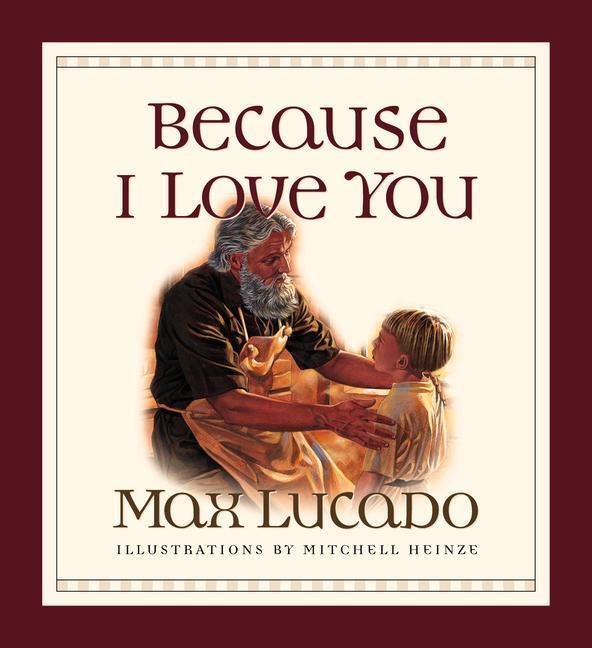 Cover: 9781581342734 | Because I Love You | Max Lucado | Buch | Papp-Bilderbuch | Englisch