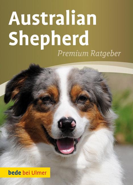 Cover: 9783800198658 | Australian Shepherd | Annette Schmitt | Buch | bede bei Ulmer | 128 S.