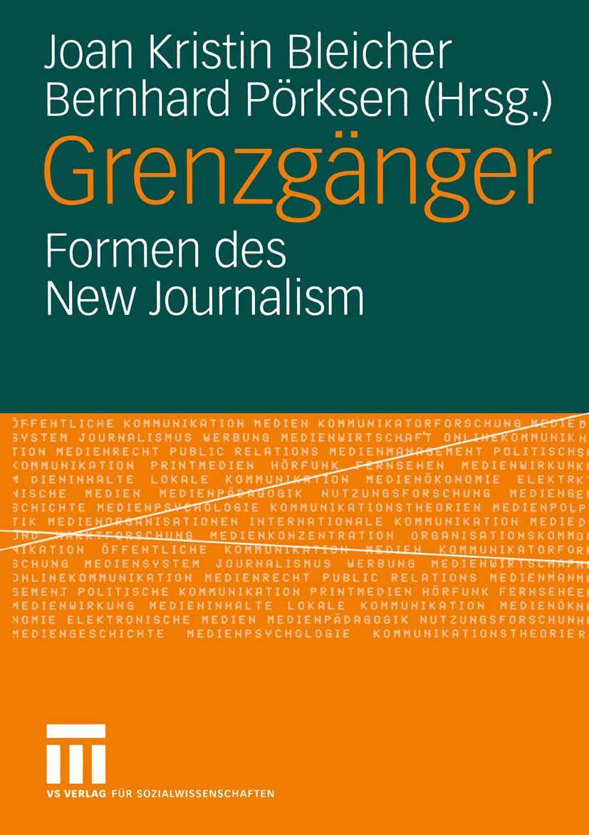 Cover: 9783531140964 | Grenzgänger | Formen des New Journalism | Bernhard Pörksen (u. a.)