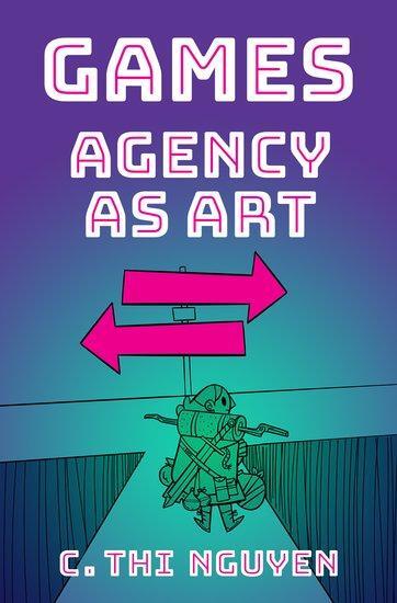 Cover: 9780190052089 | Games | Agency as Art | C Thi Nguyen | Buch | Gebunden | Englisch