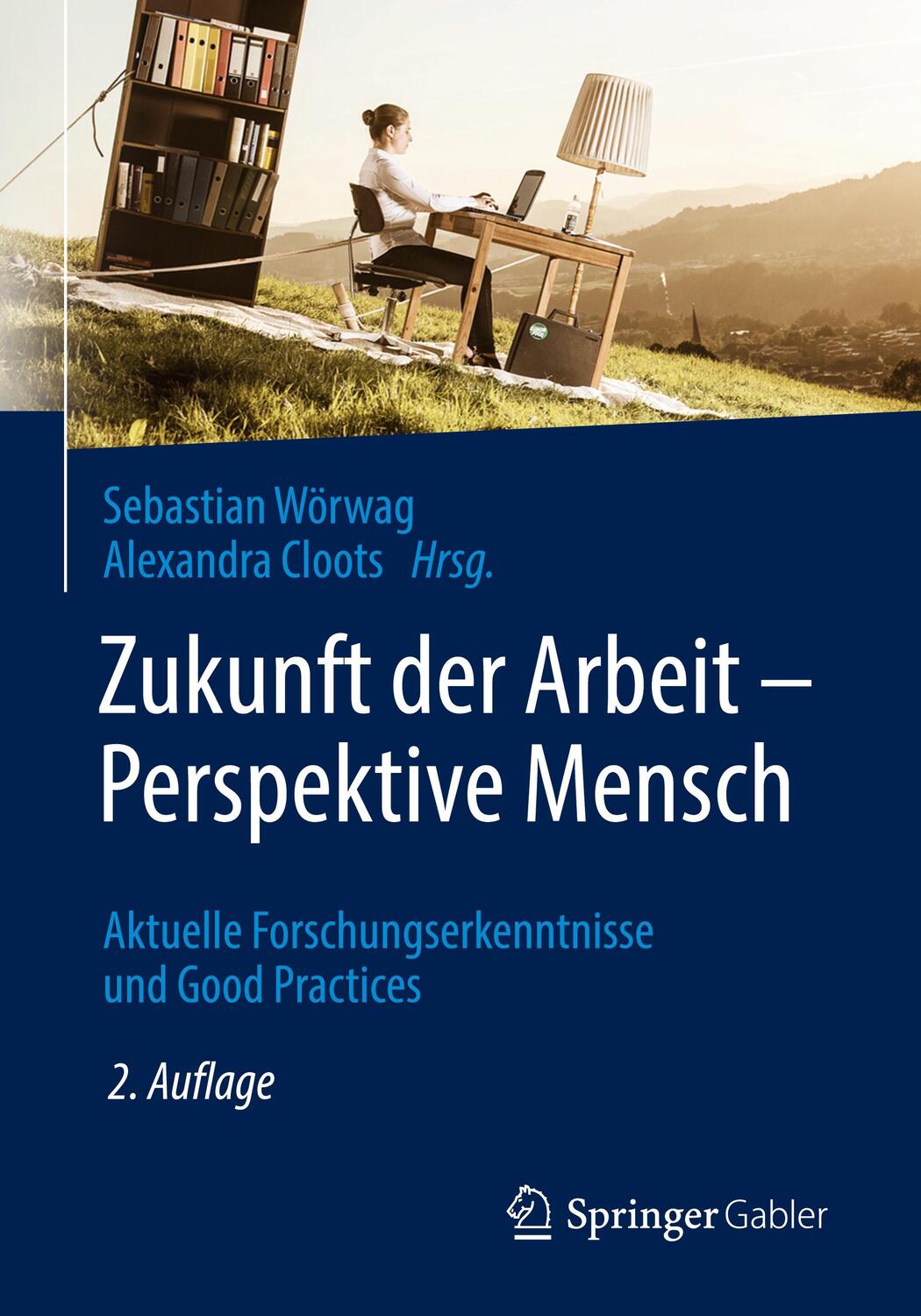 Cover: 9783658267957 | Zukunft der Arbeit - Perspektive Mensch | Sebastian Wörwag (u. a.)
