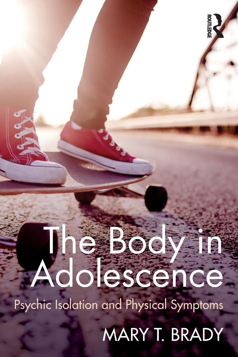 Cover: 9781138797765 | The Body in Adolescence | Psychic Isolation and Physical Symptoms