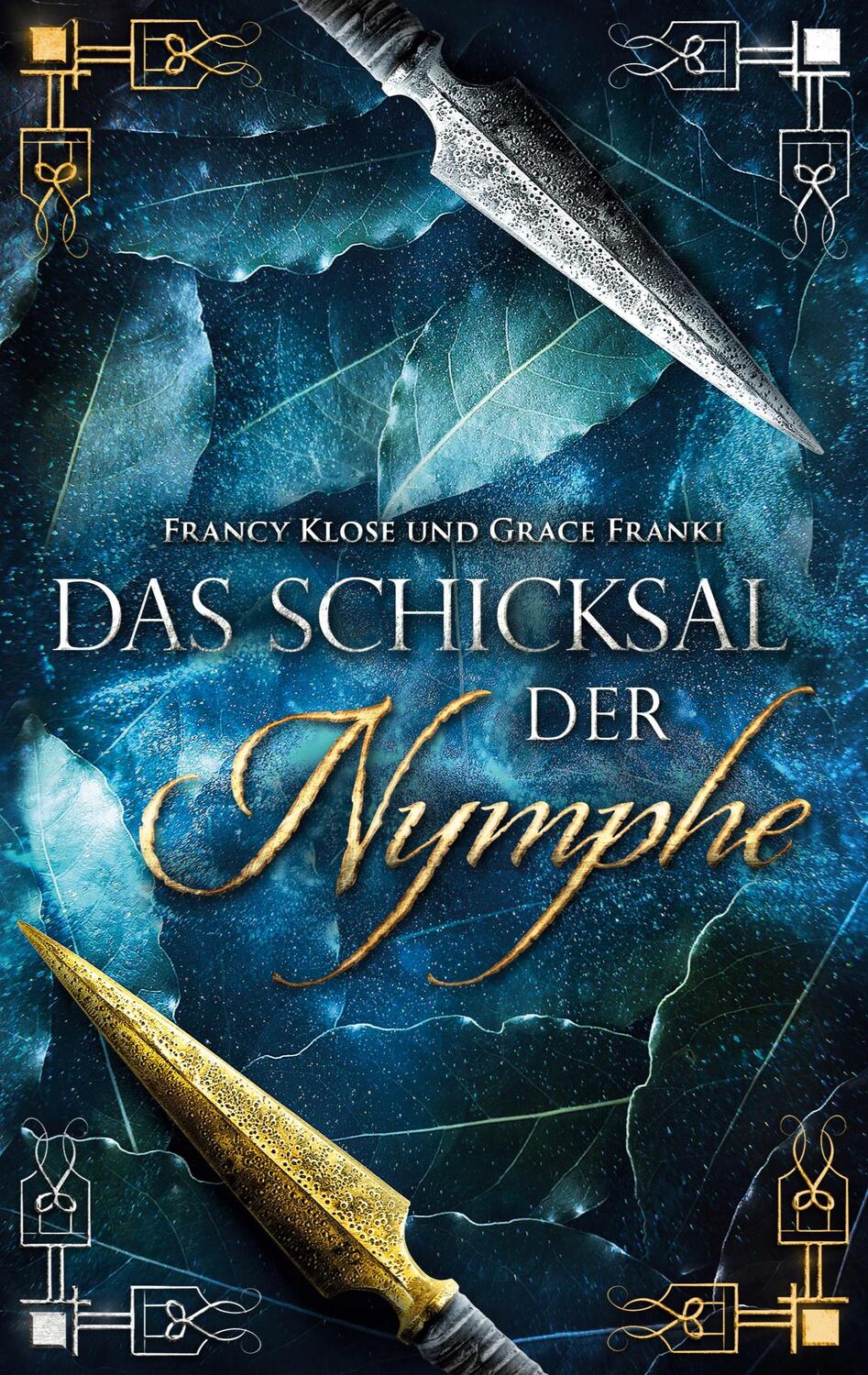 Cover: 9783752855074 | Das Schicksal der Nymphe | Francy Klose (u. a.) | Taschenbuch | 2023