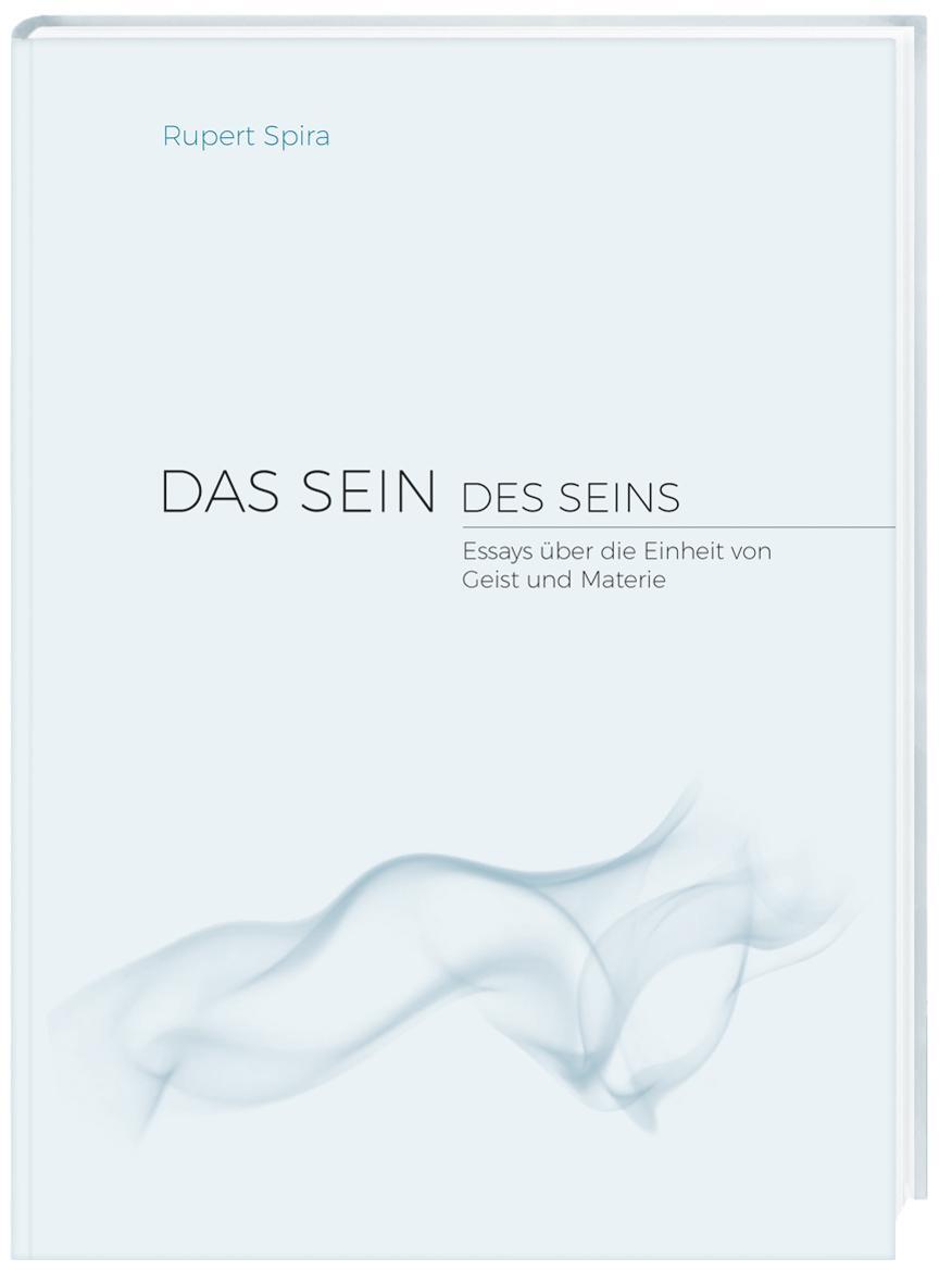 Cover: 9783981525588 | Das Sein des Seins | Essays über die Einheit von Geist und Materie